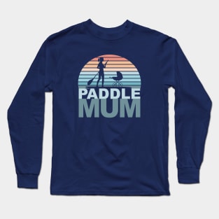 Paddle Boarding Mum Long Sleeve T-Shirt